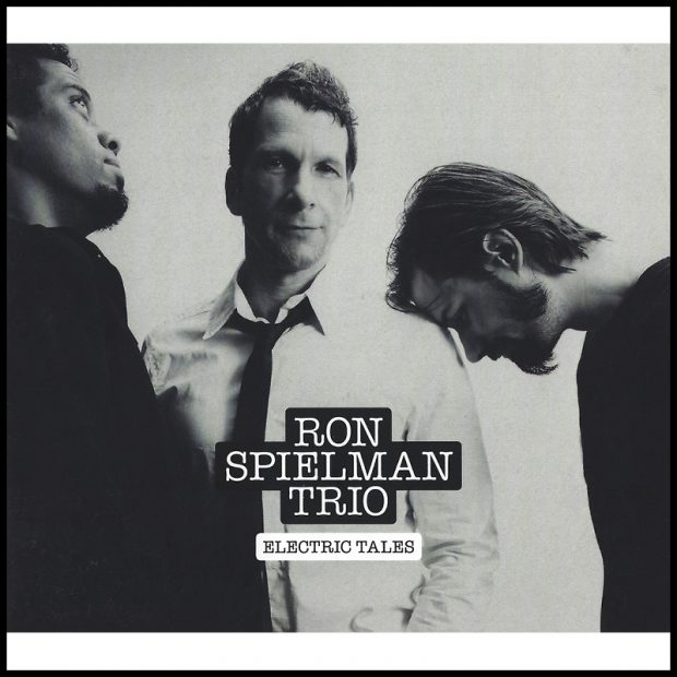 Ron Spielman Trio - Electric Tales Cover